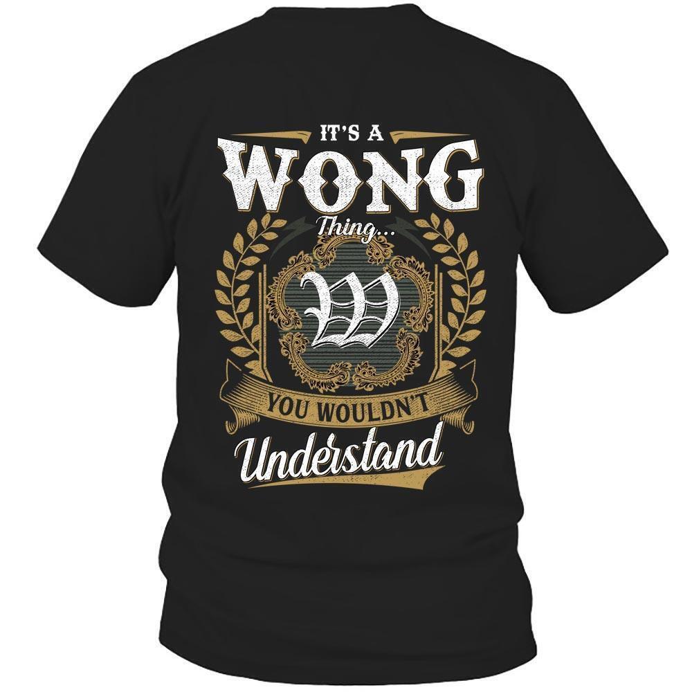 Its Wong Thing You Wouldnt Understand D91 TShirt